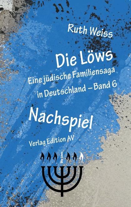 Cover: 9783868411720 | Die Löws - Nachspiel | Ruth Weiss | Taschenbuch | 316 S. | Deutsch