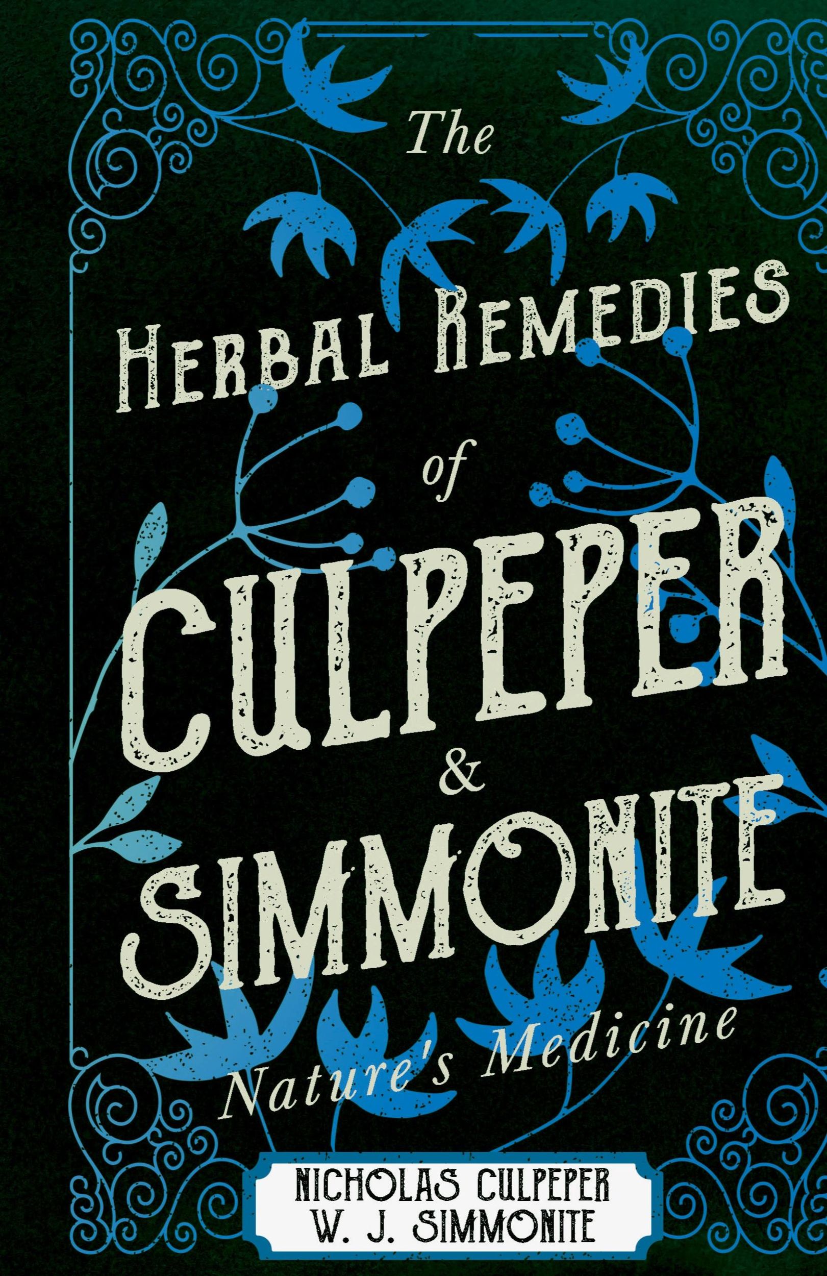 Cover: 9781443737067 | The Herbal Remedies of Culpeper and Simmonite - Nature's Medicine