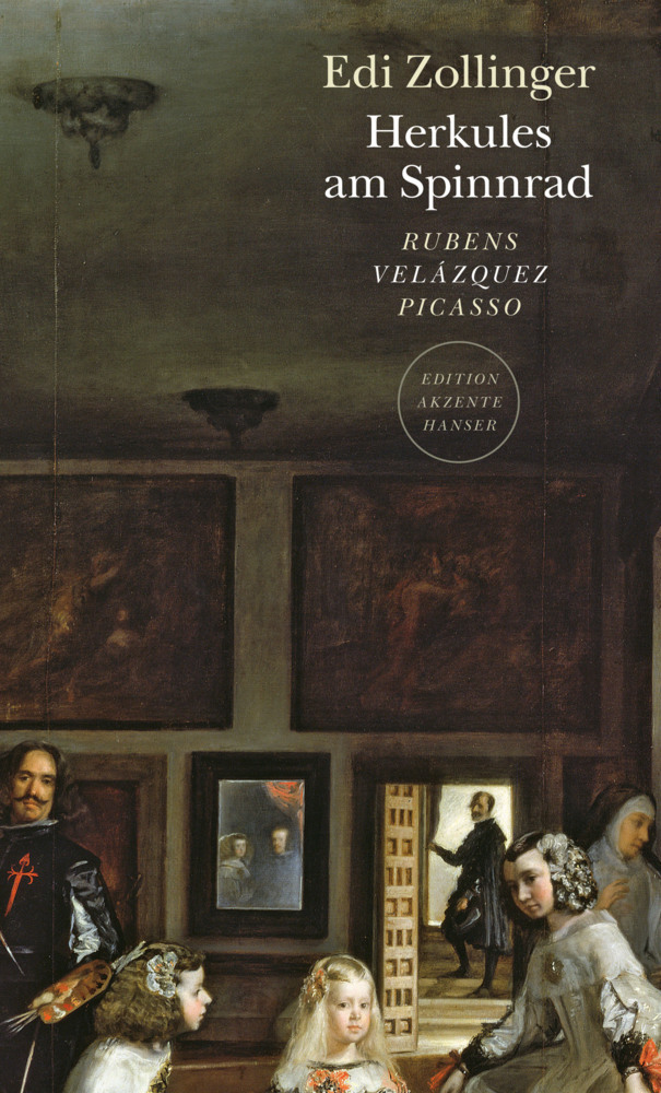 Cover: 9783446267688 | Herkules am Spinnrad | Rubens Velázquez Picasso | Edi Zollinger | Buch