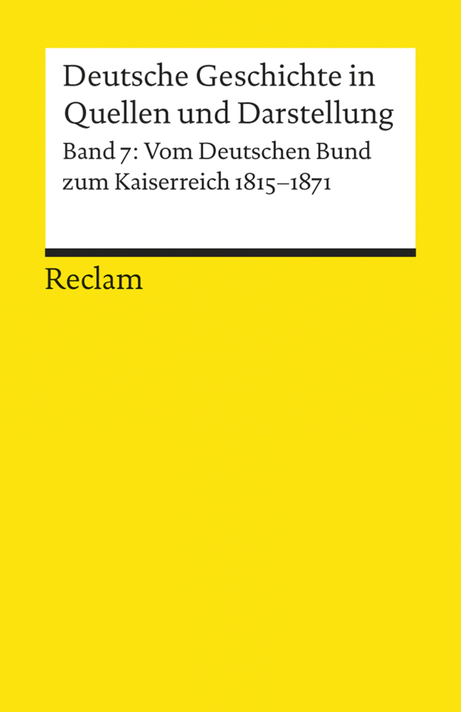 Cover: 9783150170076 | Deutsche Geschichte in Quellen und Darstellung. Bd.7 | Taschenbuch