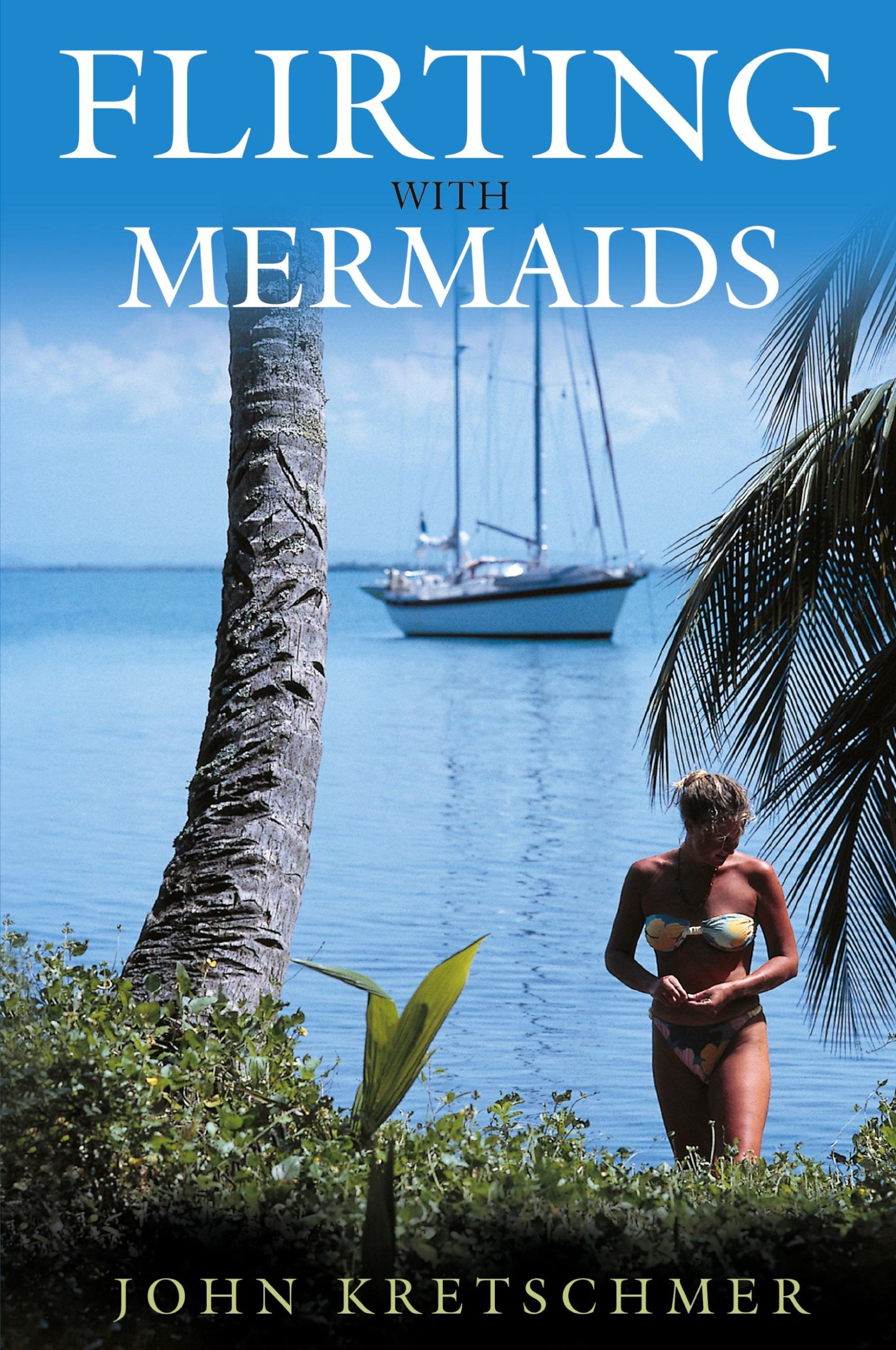 Cover: 9781574091649 | Flirting with Mermaids | John Kretschmer | Taschenbuch | Englisch