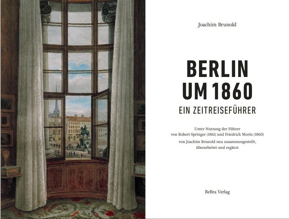 Bild: 9783814802794 | Das alte Berlin | Ein Zeitreiseführer | Joachim Brunold | Buch | 2023