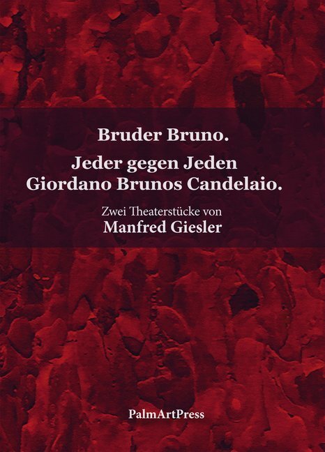 Cover: 9783941524965 | Bruder Bruno / Jeder gegen Jeden Giordano Brunos Candelaio | Giesler