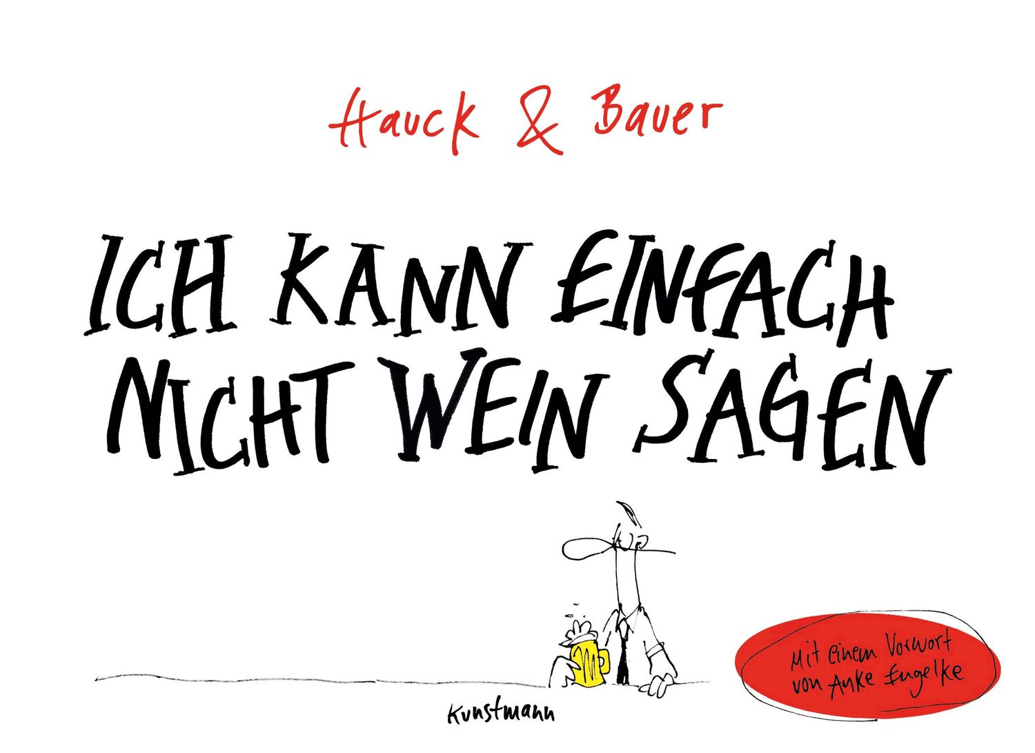 Cover: 9783956141362 | Ich kann einfach nicht Wein sagen | Dominik Bauer (u. a.) | Buch