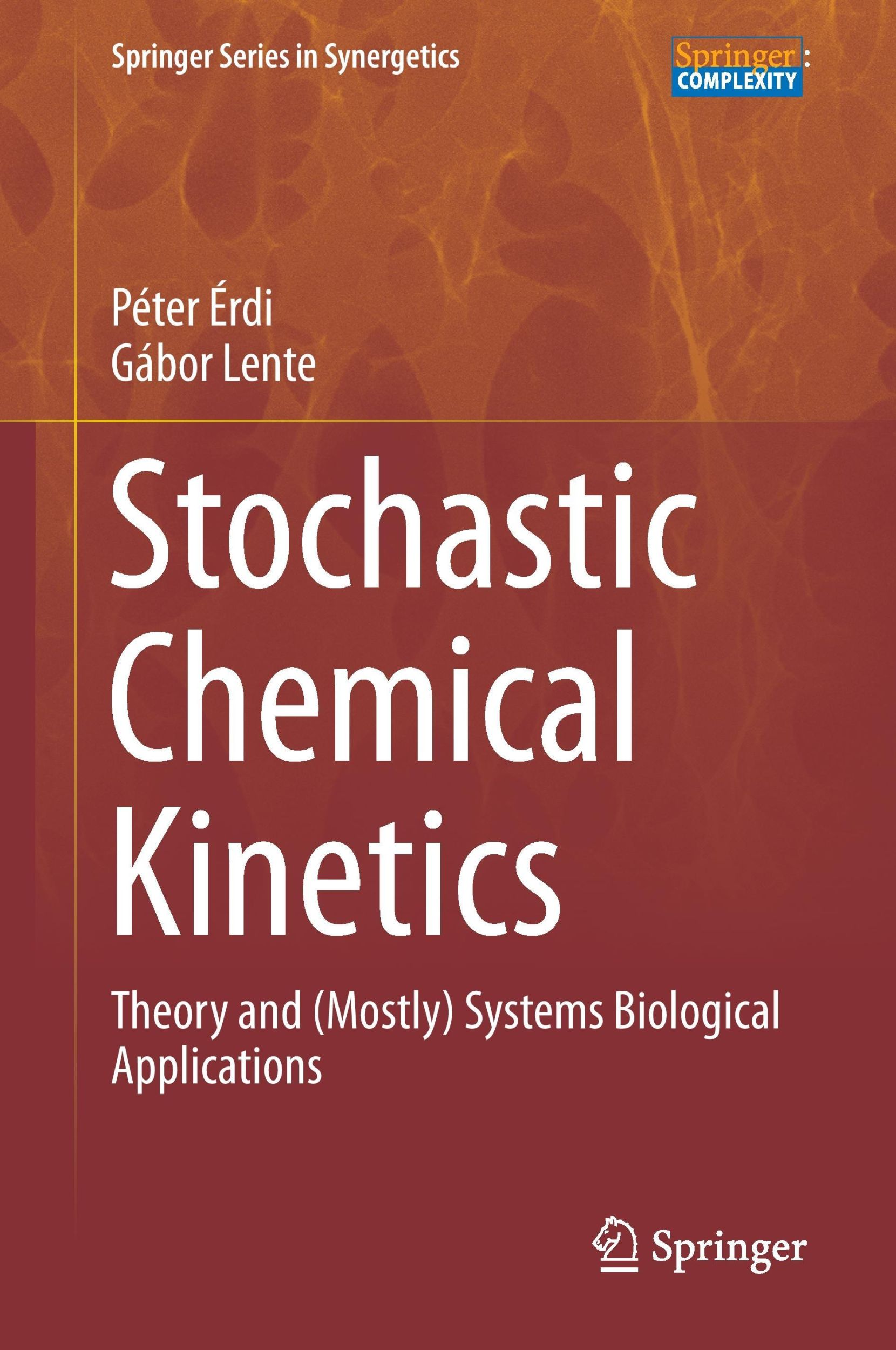 Cover: 9781493903863 | Stochastic Chemical Kinetics | Gábor Lente (u. a.) | Buch | xiv | 2014