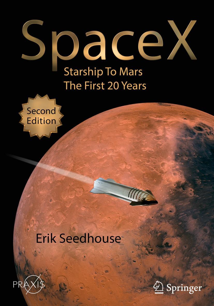 Cover: 9783030991807 | SpaceX | Starship to Mars - The First 20 Years | Erik Seedhouse | Buch