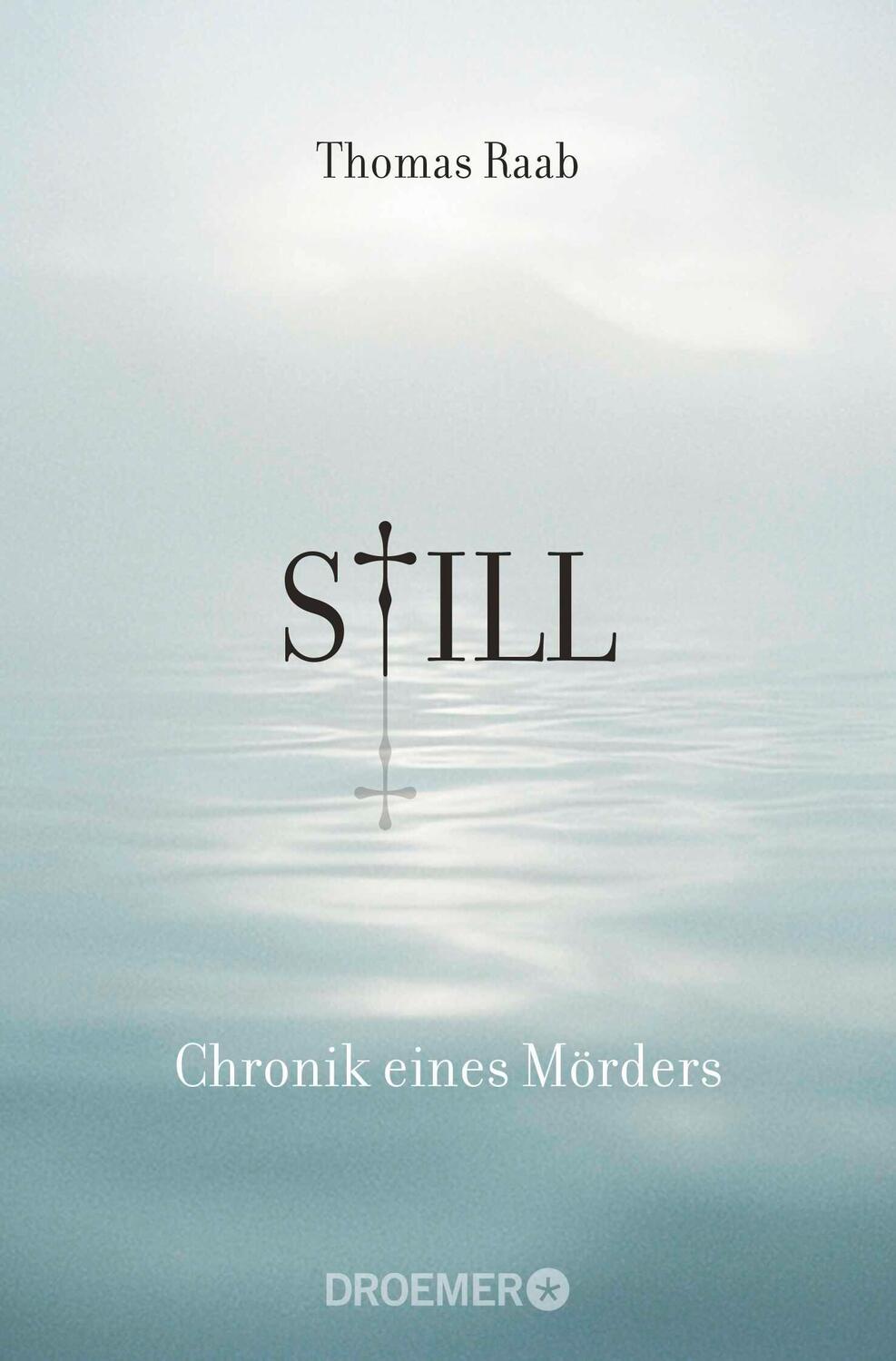 Cover: 9783426305119 | Still Chronik eines Mörders | Thomas Raab | Taschenbuch | 368 S.