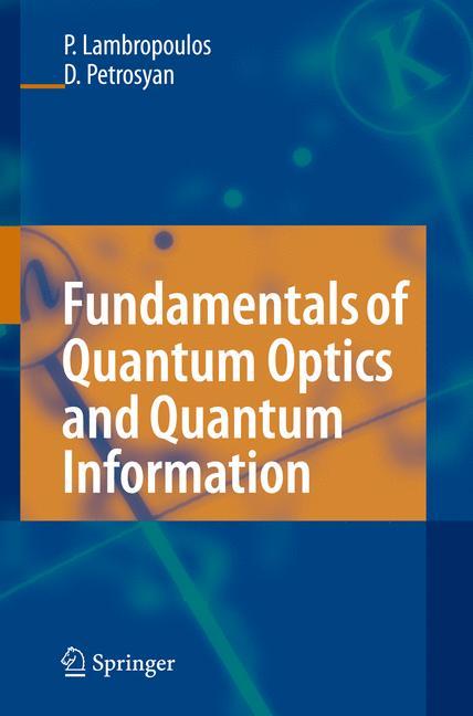 Cover: 9783642070952 | Fundamentals of Quantum Optics and Quantum Information | Taschenbuch