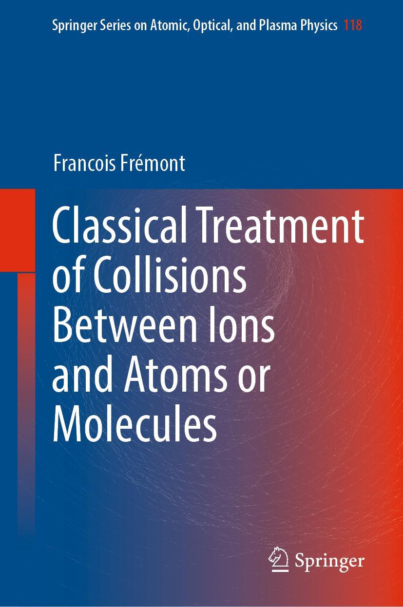 Cover: 9783030894276 | Classical Treatment of Collisions Between Ions and Atoms or Molecules