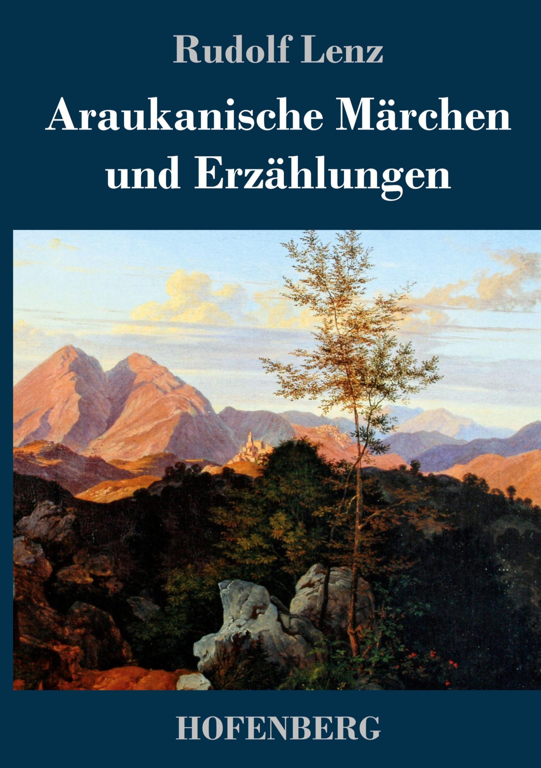 Cover: 9783843040785 | Araukanische Märchen und Erzählungen | Rudolf Lenz | Buch | 52 S.