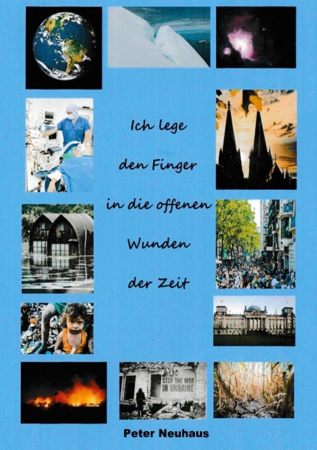 Cover: 9783756851157 | Ich lege den Finger in die offenen Wunden der Zeit | Peter Neuhaus