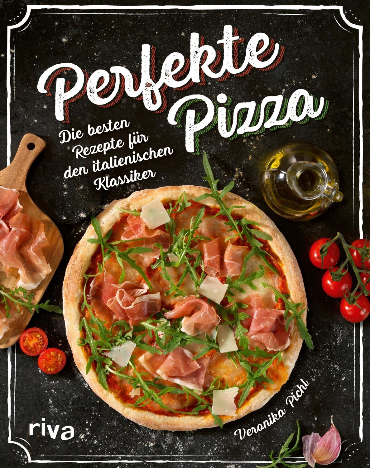 Cover: 9783742322708 | Perfekte Pizza | Veronika Pichl | Buch | 144 S. | Deutsch | 2023