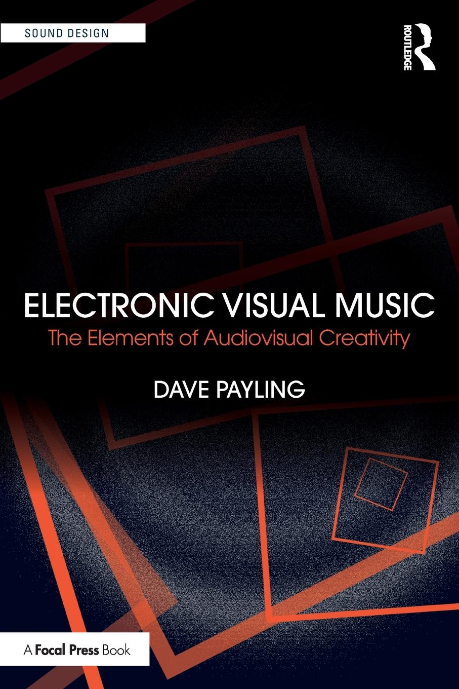 Cover: 9781032326634 | Electronic Visual Music | The Elements of Audiovisual Creativity