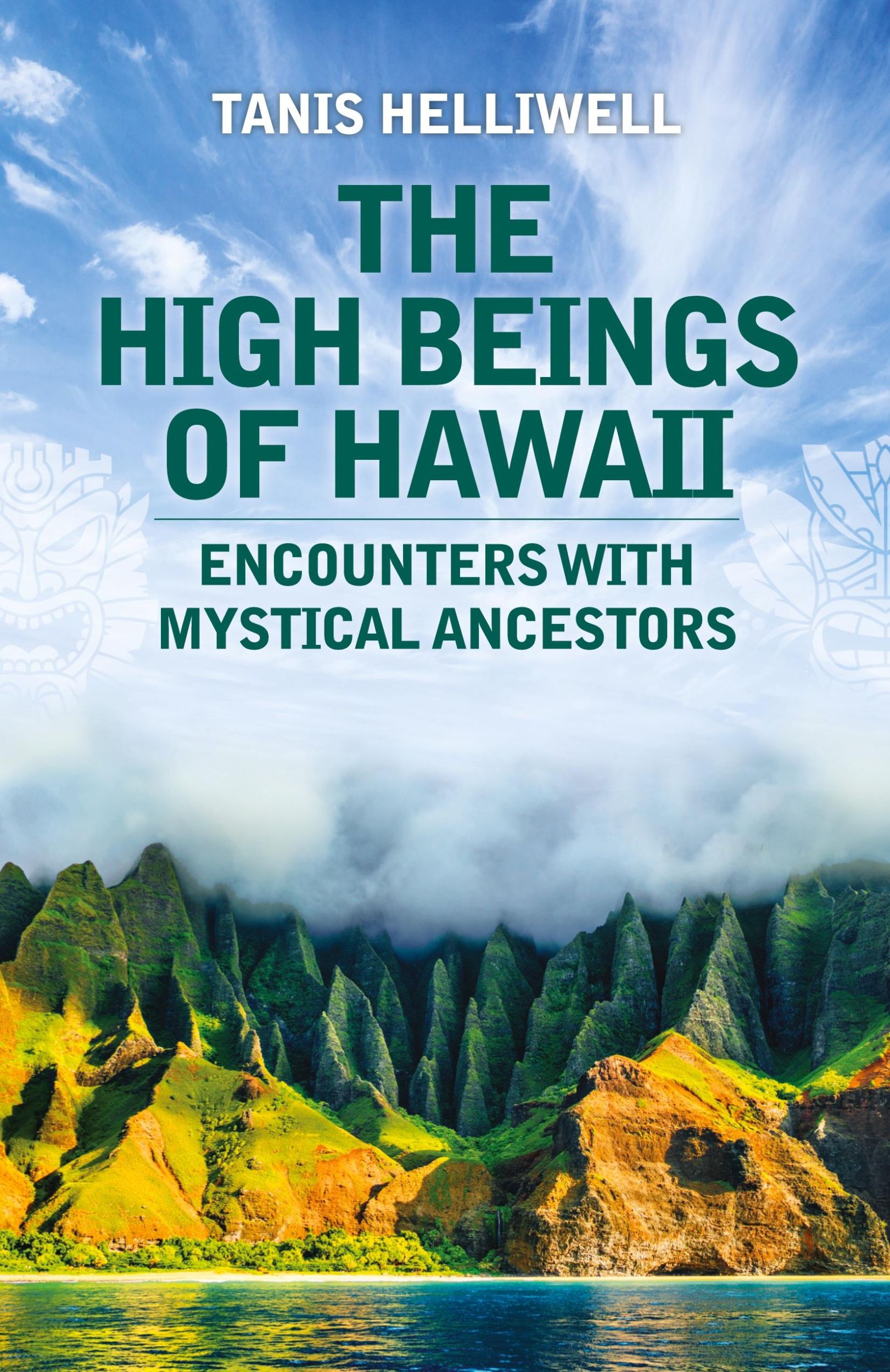 Cover: 9781987831153 | The High Beings of Hawaii | Encounters with mystical ancestors | Buch