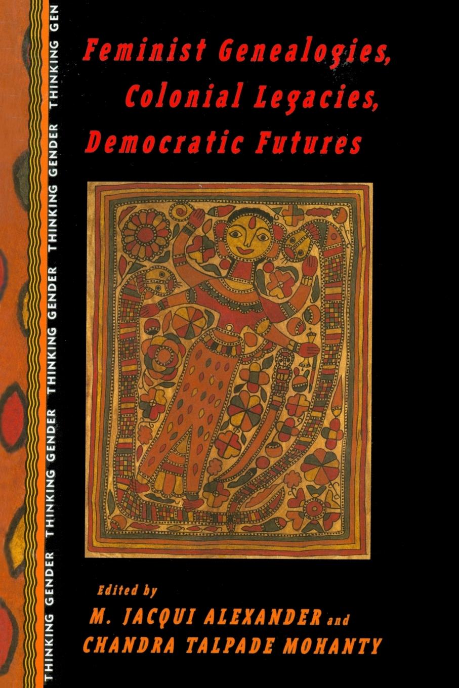 Cover: 9780415912129 | Feminist Genealogies, Colonial Legacies, Democratic Futures | Buch