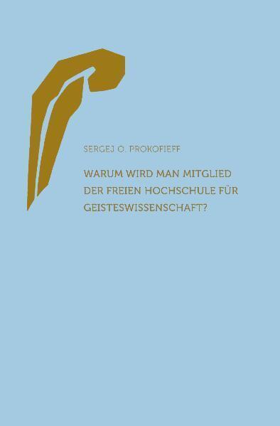 Cover: 9783723513835 | Warum wird man Mitglied der Freien Hochschule für Geisteswissenschaft?