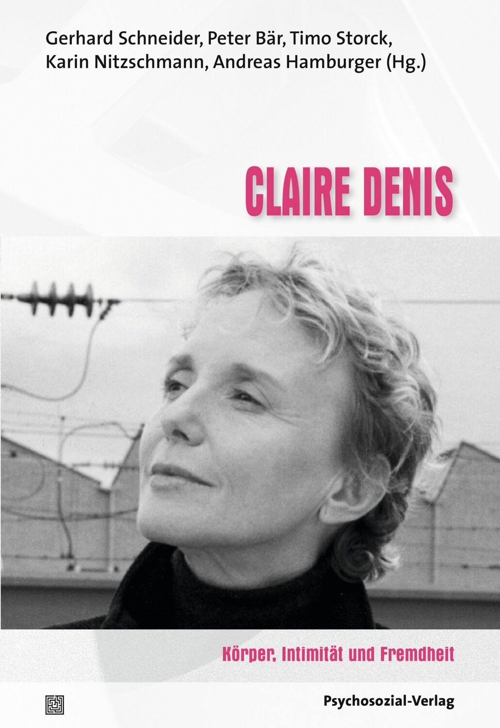 Cover: 9783837931723 | Claire Denis | Körper, Intimität und Fremdheit | Schneider (u. a.)