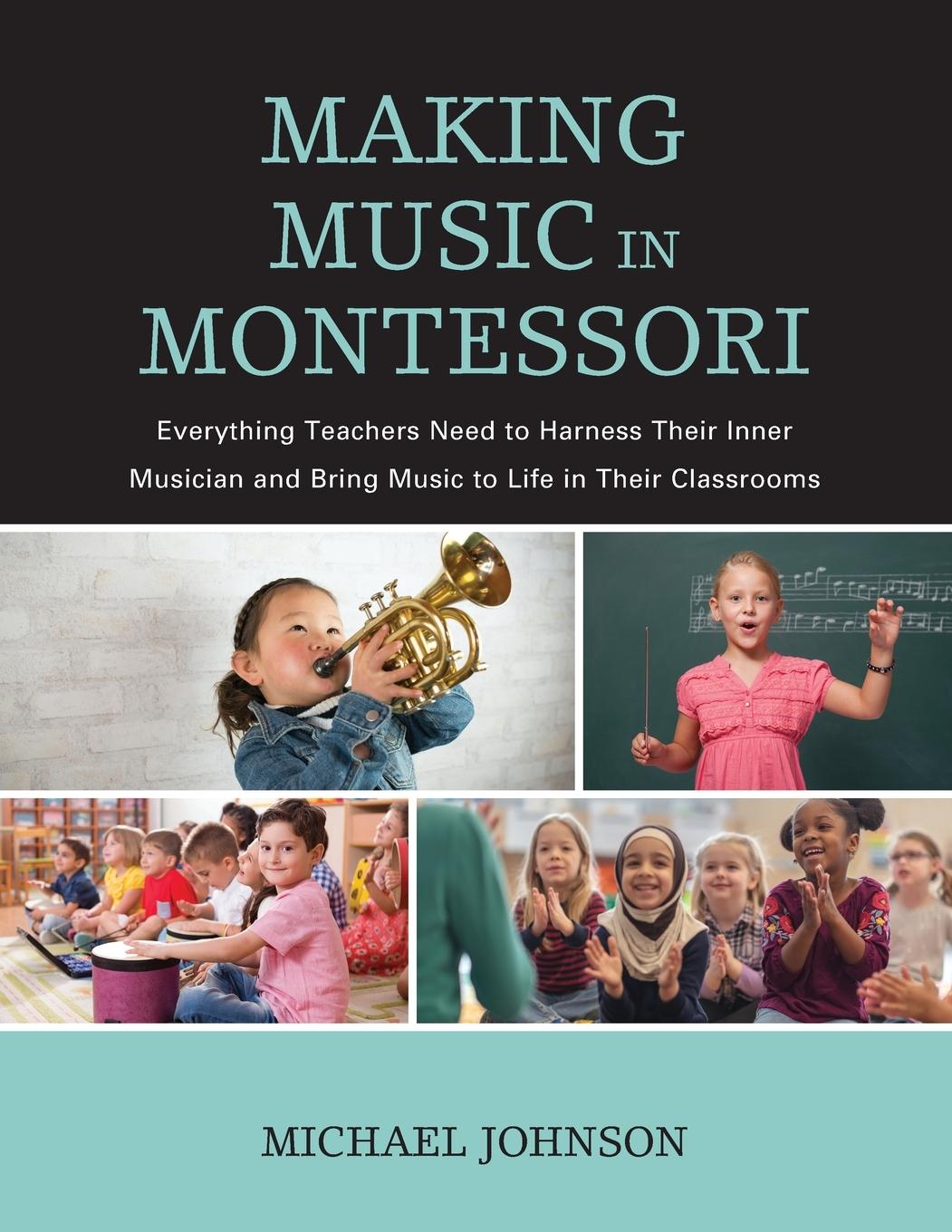 Cover: 9781475844719 | Making Music in Montessori | Michael Johnson | Taschenbuch | Englisch