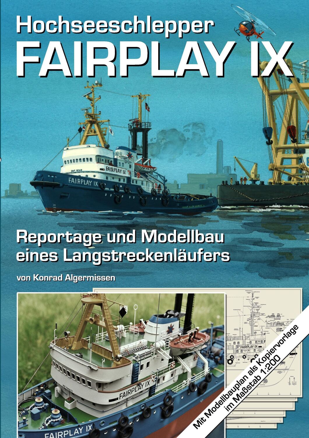 Cover: 9783732280650 | Hochseeschlepper Fairplay IX | Konrad Algermissen | Taschenbuch | 2014