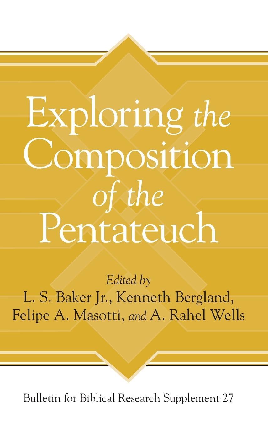 Cover: 9781575069852 | Exploring the Composition of the Pentateuch | Felipe A. Masotti | Buch