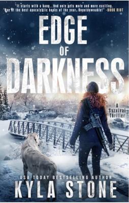 Cover: 9781945410512 | Edge of Darkness: A Post-Apocalyptic Survival Thriller | Kyla Stone