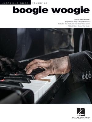 Cover: 840126955361 | Boogie Woogie: Jazz Piano Solos Series Volume 60 | Broschüre | Buch