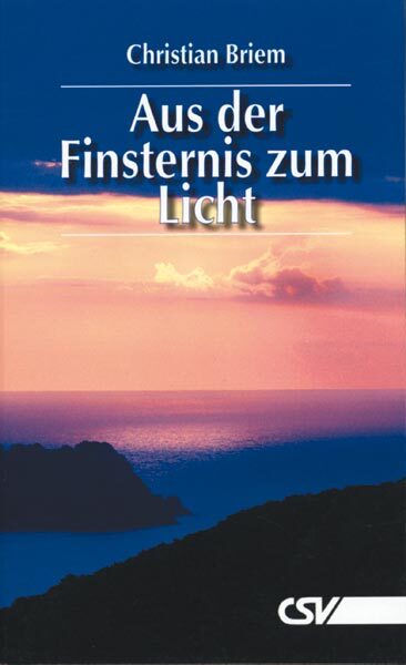 Cover: 9783892873235 | Aus der Finsternis zum Licht | Christian Briem | Buch | Buch