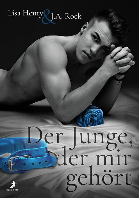 Cover: 9783960895169 | Der Junge, der mir gehört | Ein guter Junge Band 2 | Henry (u. a.)