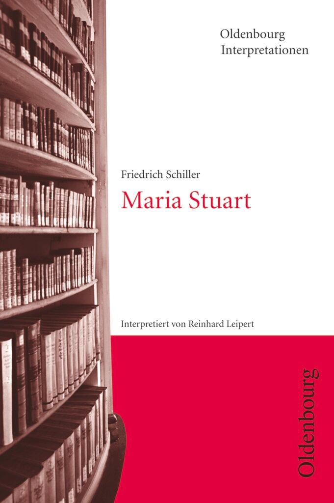 Cover: 9783637014435 | Maria Stuart. Interpretionen | Maria Stuart - Band 43 | Leipert | Buch