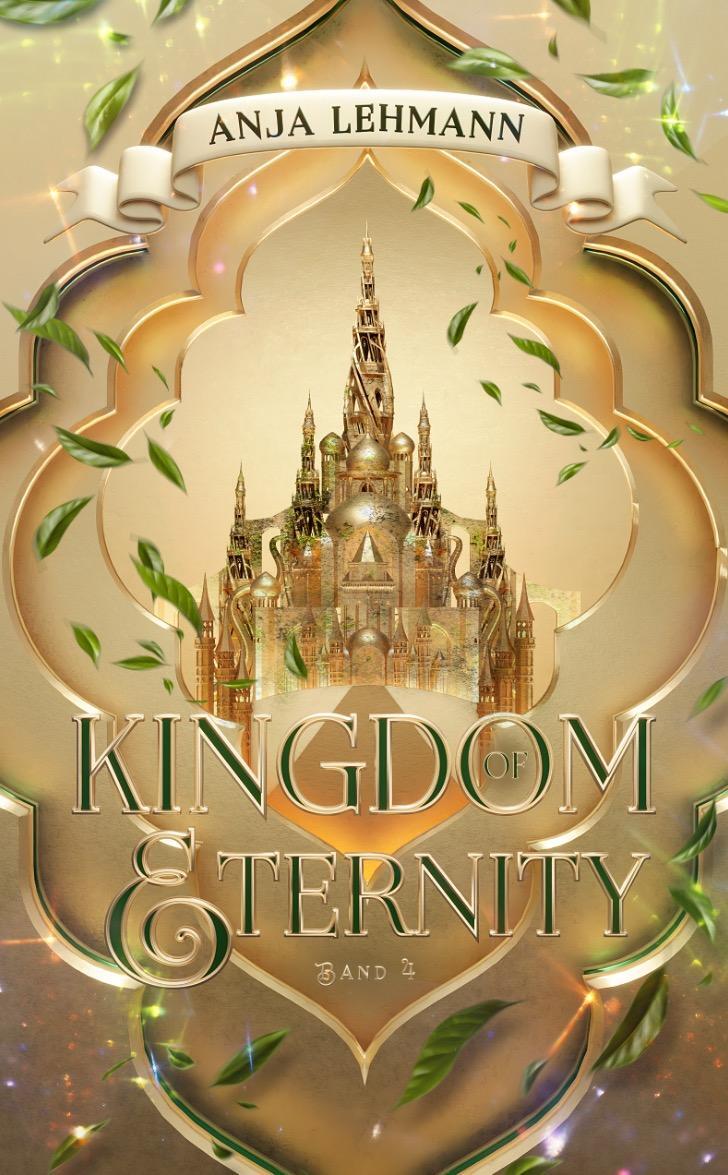 Cover: 9783989422834 | Kingdom of Eternity | Band 4 der Lost Kingdom Reihe | Anja Lehmann