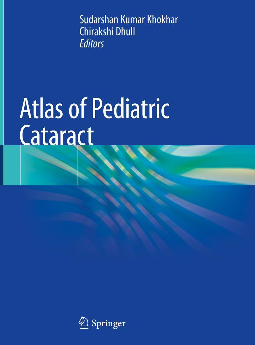 Cover: 9789811369384 | Atlas of Pediatric Cataract | Chirakshi Dhull (u. a.) | Buch | ix