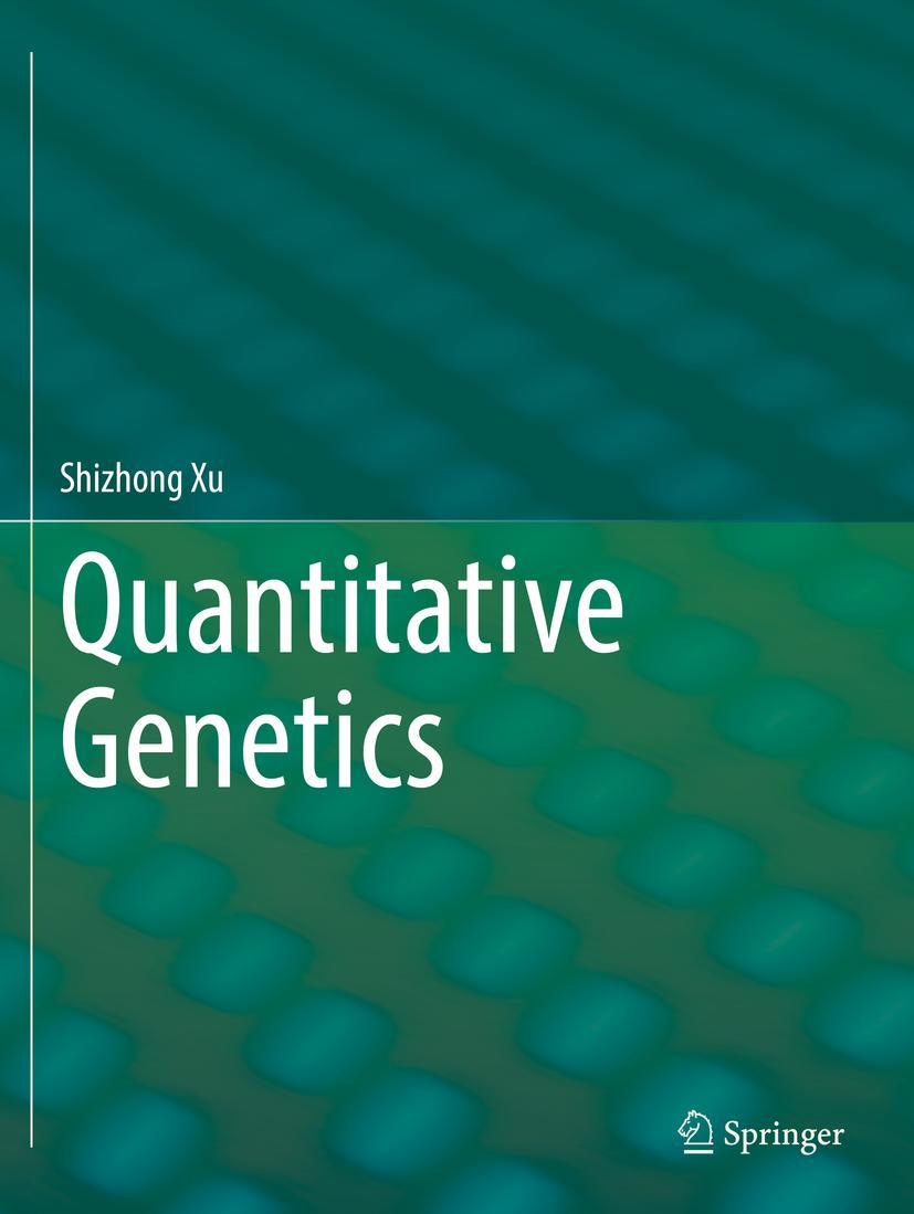 Cover: 9783030839420 | Quantitative Genetics | Shizhong Xu | Taschenbuch | xvii | Englisch