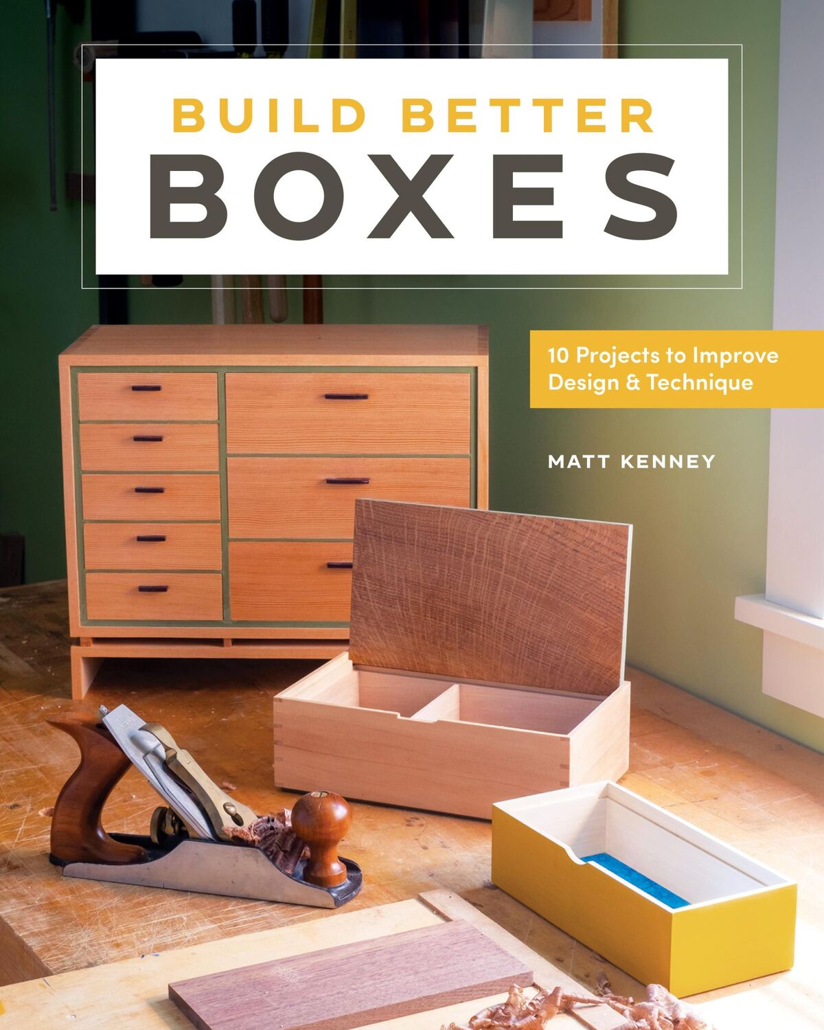 Cover: 9781951217266 | Build Better Boxes | 10 Projects to Improve Design &amp; Technique | Buch