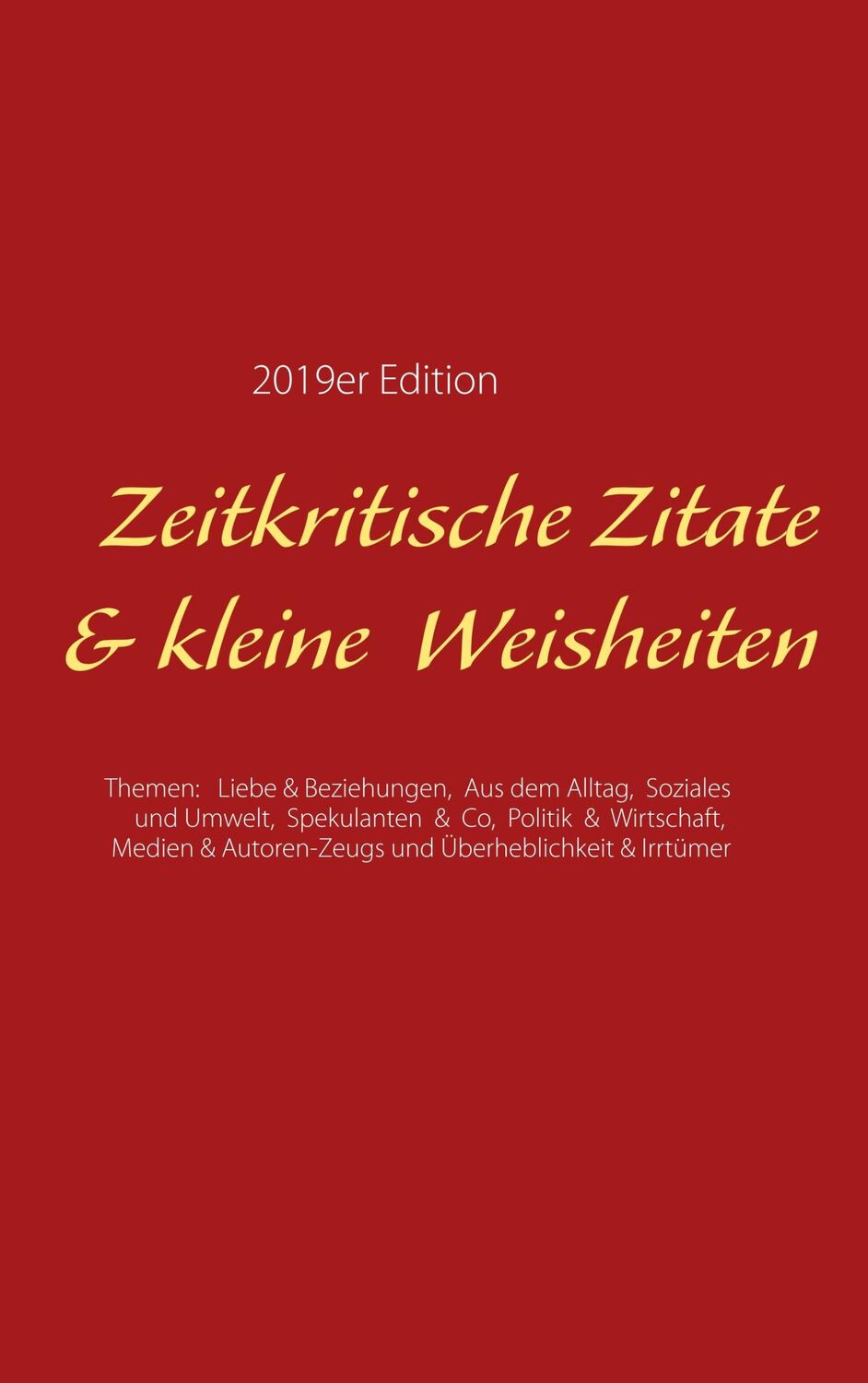 Cover: 9783743137820 | Zeitkritische Zitate &amp; kleine Weisheiten | Andre Chinnow | Taschenbuch