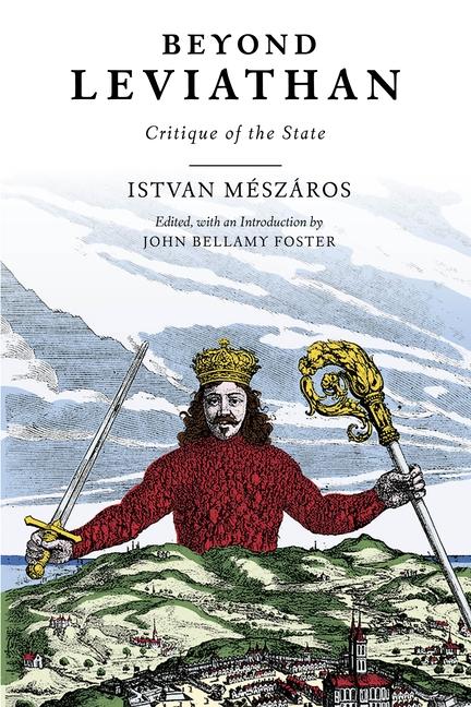 Cover: 9781583679494 | Beyond Leviathan | Critique of the State | István Mészáros | Buch