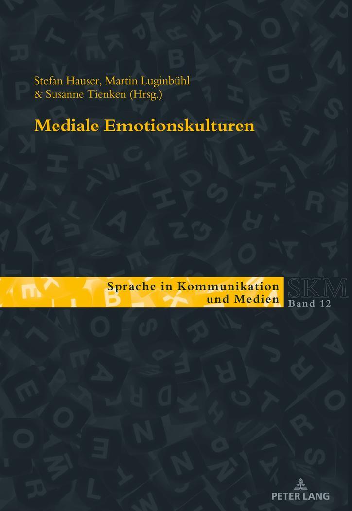 Cover: 9783034336512 | Mediale Emotionskulturen | Susanne Tienken (u. a.) | Taschenbuch