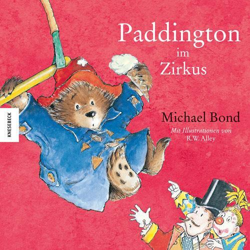 Cover: 9783957280909 | Paddington im Zirkus | Michael Bond | Buch | Deutsch | 2018