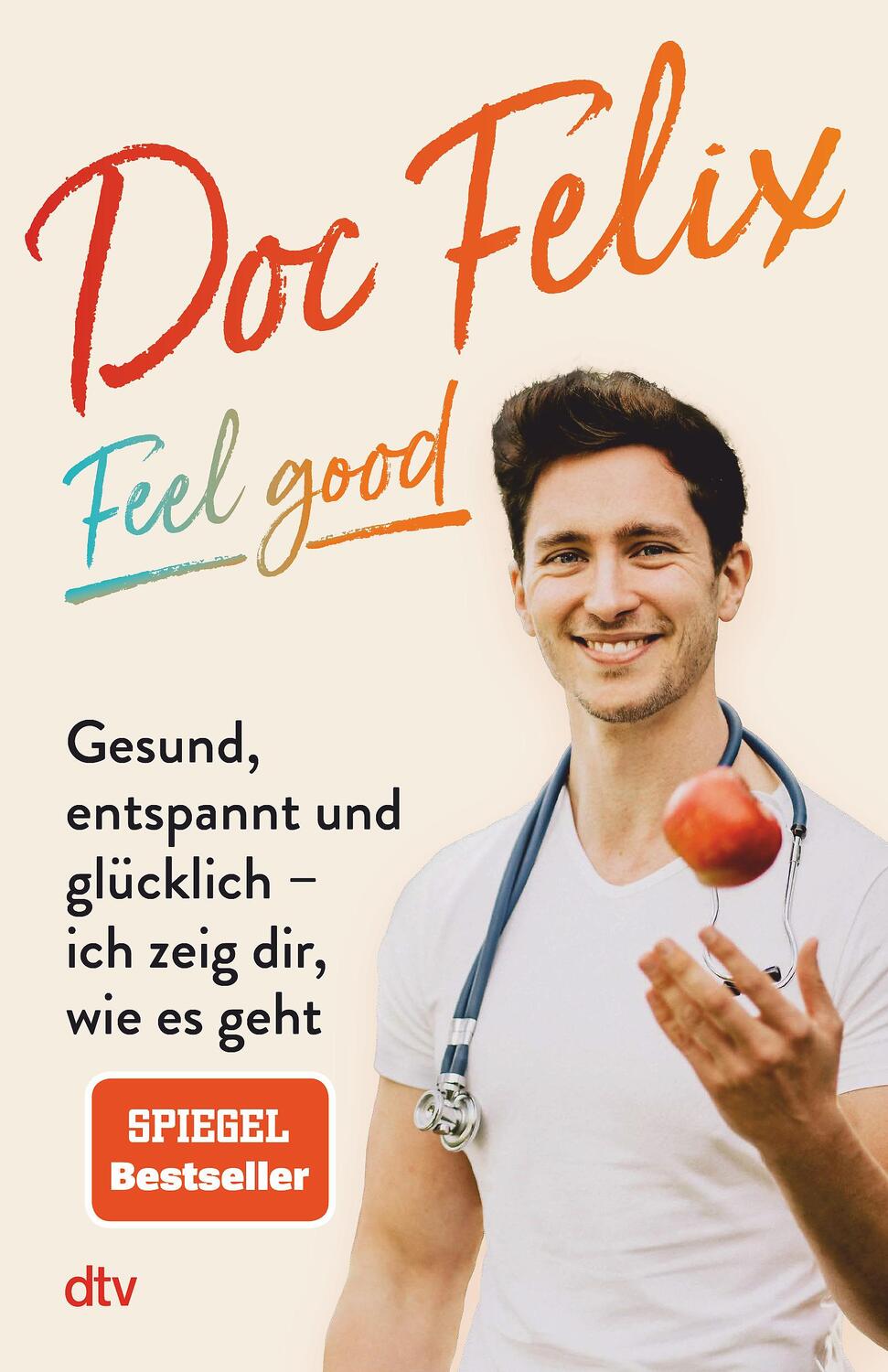 Cover: 9783423263603 | Doc Felix - Feel good | Felix M. Berndt | Taschenbuch | 224 S. | 2023