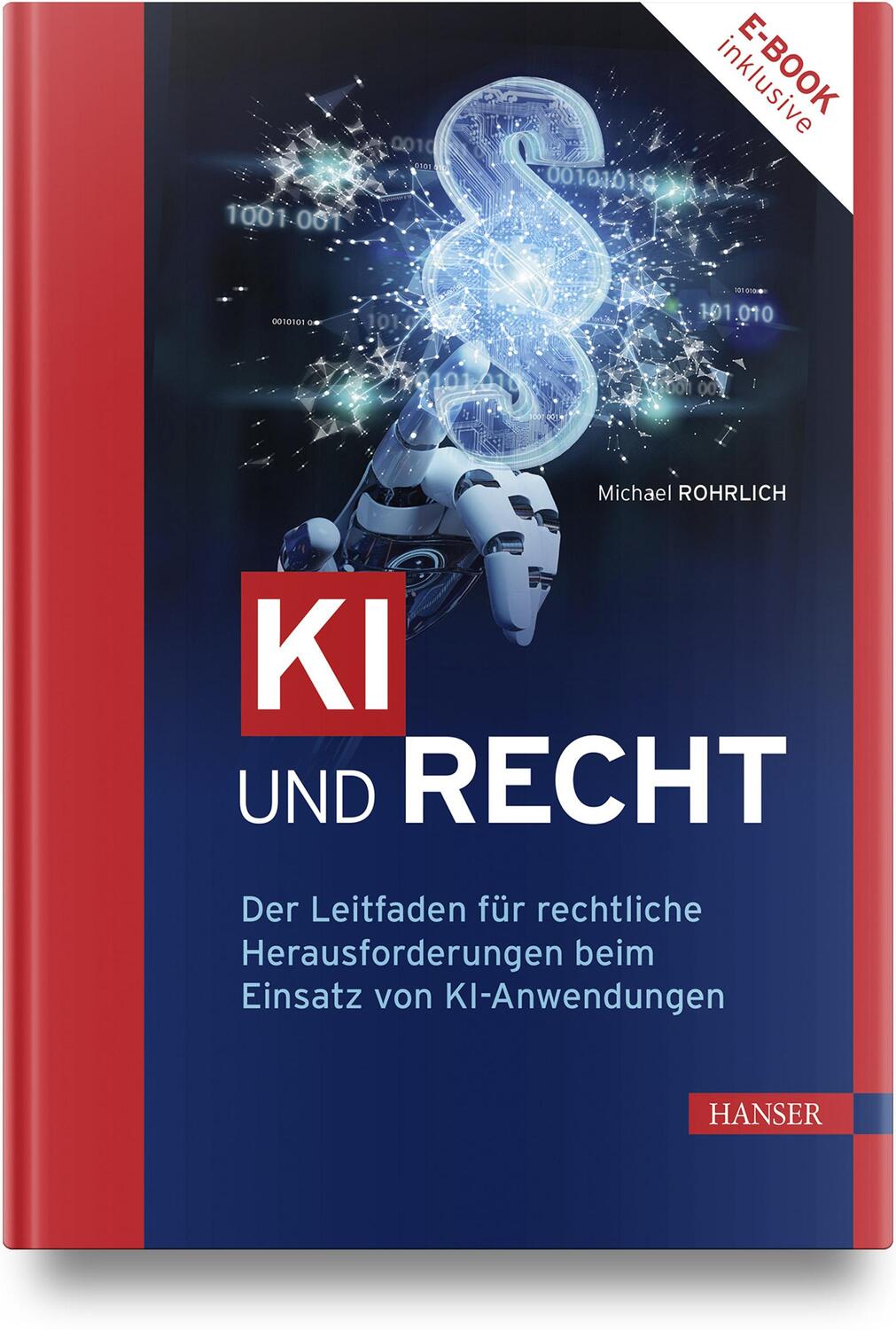 Cover: 9783446481244 | KI und Recht | Michael Rohrlich | Bundle | 1 Buch | Deutsch | 2024