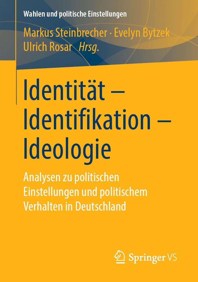 Cover: 9783658256036 | Identität - Identifikation - Ideologie | Markus Steinbrecher (u. a.)