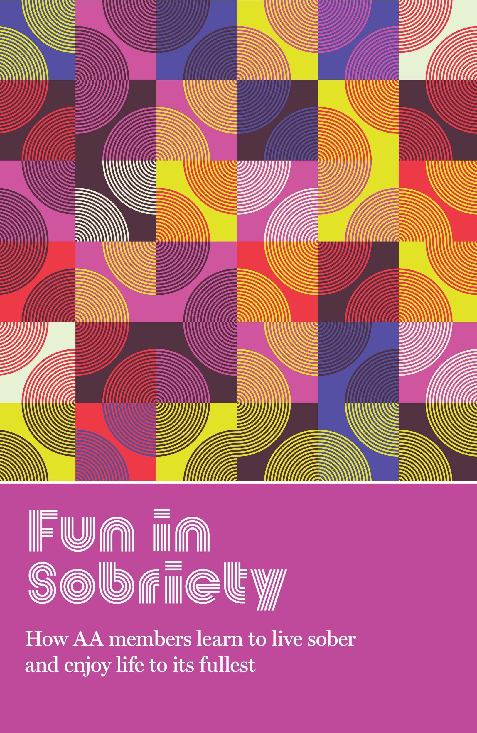 Cover: 9781938413889 | Fun in Sobriety | Learning to Live Sober and Enjoy Life to Its Fullest