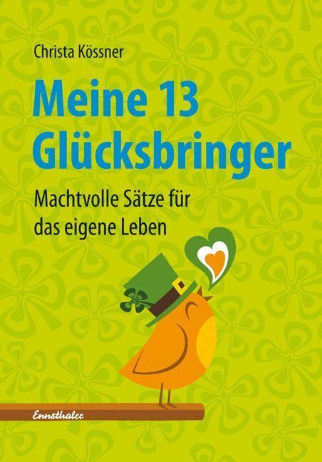 Cover: 9783850688628 | Meine 13 Glücksbringer | Machtvolle Sätze für das eigene Leben | Buch