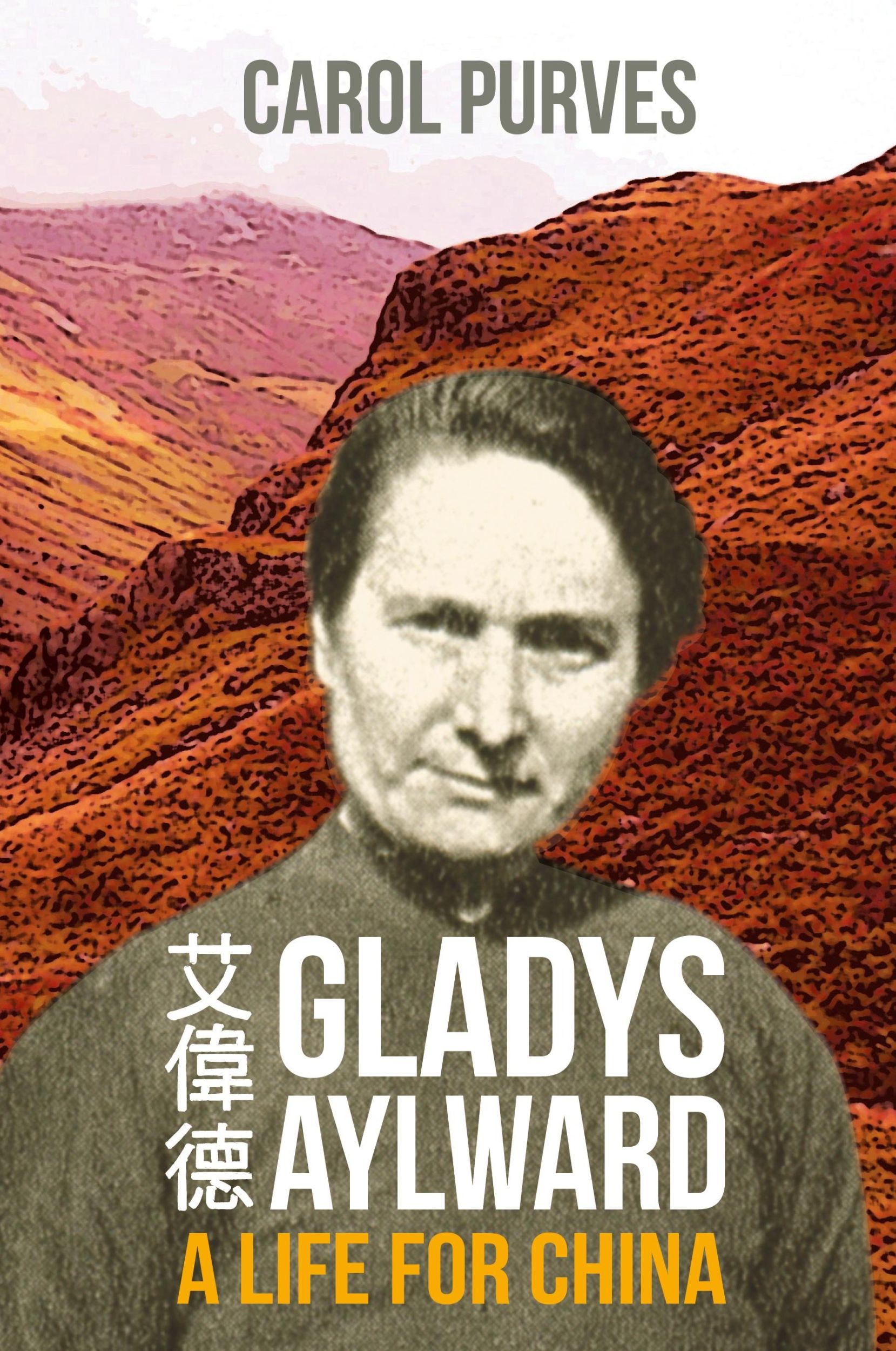 Cover: 9781909281493 | Gladys Aylward | A Life for China | Carol Purves | Taschenbuch | 2016