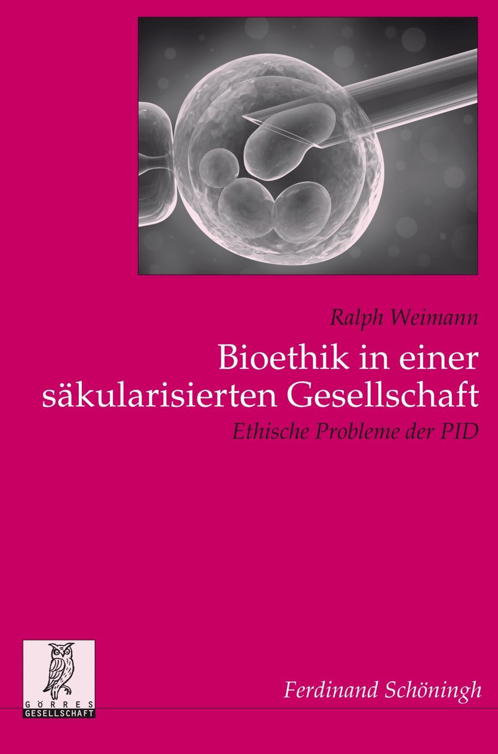 Cover: 9783506782748 | Bioethik in einer säkularisierten Gesellschaft | Ralph Weimann | Buch