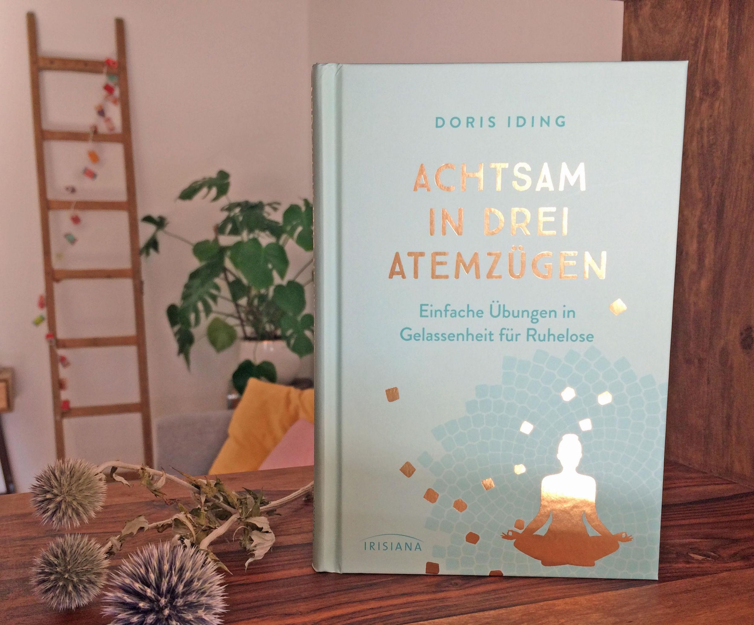 Bild: 9783424153606 | Achtsam in drei Atemzügen | Doris Iding | Buch | 144 S. | Deutsch