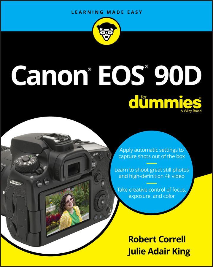 Cover: 9781119674672 | Canon EOS 90D For Dummies | Julie Adair King (u. a.) | Taschenbuch