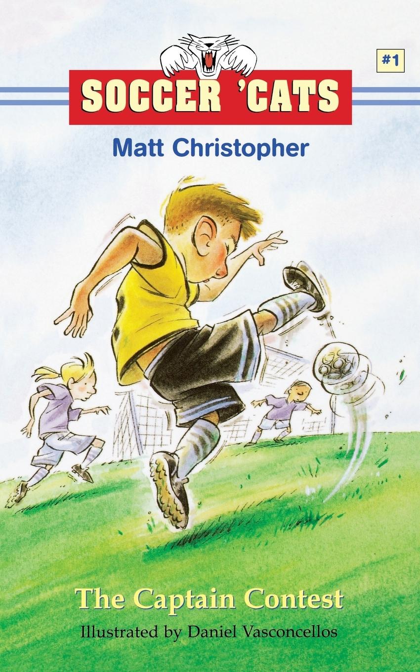 Cover: 9780316135740 | Soccer 'Cats #1 | The Captain Contest | Matt Christopher | Taschenbuch