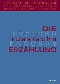 Cover: 9783412182014 | Die russische Erzählung | Buch | 798 S. | Deutsch | 2018