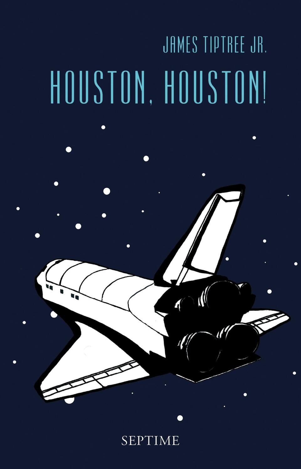 Cover: 9783902711076 | Houston, Houston! | James Tiptree | Buch | 488 S. | Deutsch | 2013