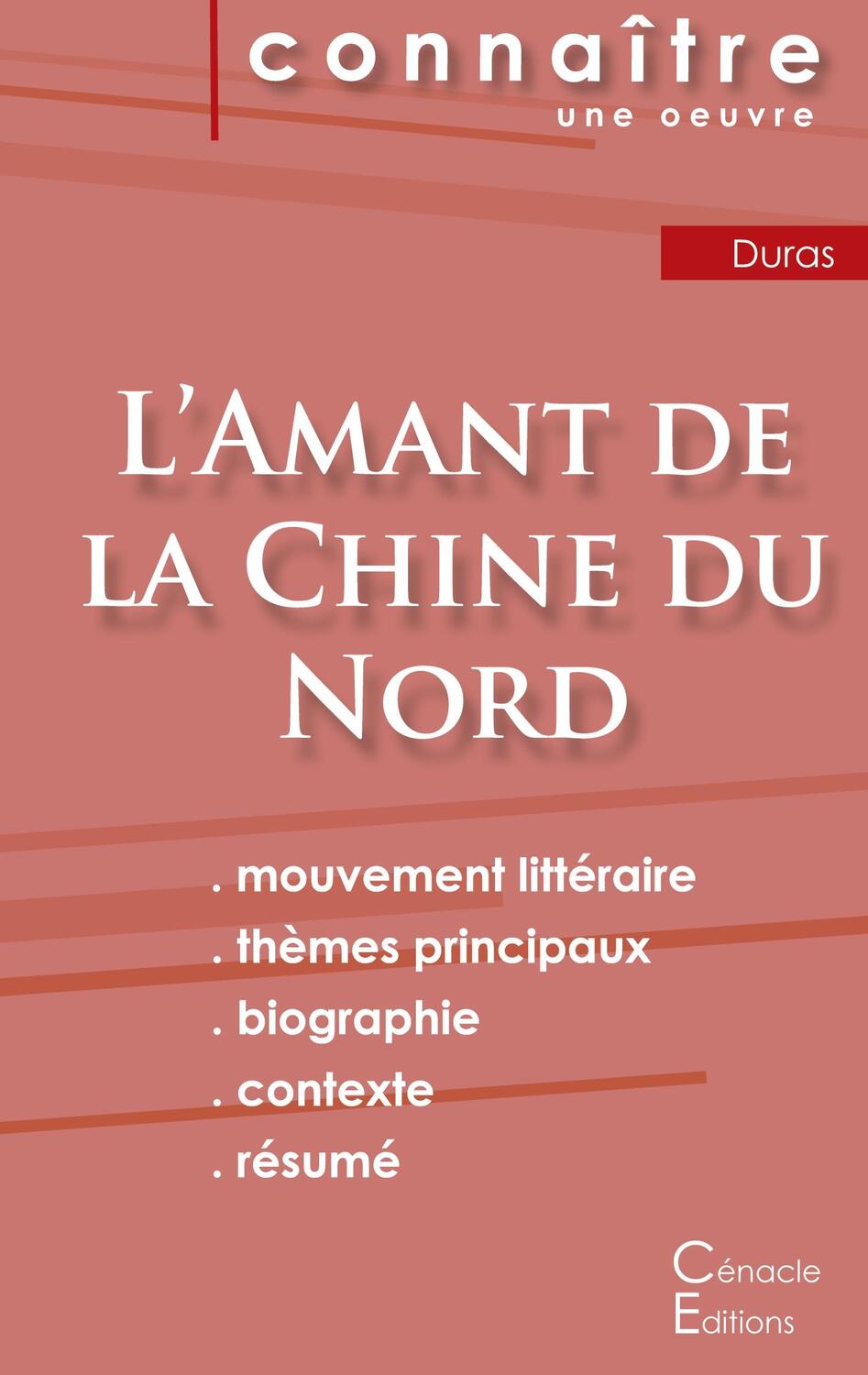 Cover: 9782367888477 | Fiche de lecture L'Amant de la Chine du Nord de Marguerite Duras...